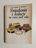 ŚNIADANIA I KOLACJE NA CZTERY PORY ROKU - B. Szczepańska 